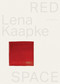 Redspace - Lena Kaapke (Art - Archive - Database) (Bilingual Edition) by Julie Metzdorf, 9783897907775
