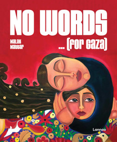 No words … (for Gaza) by Malak Mattar, Francesca  Albanese, 9789059966550