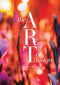 The Art of Design (Bilingual Edition) by Thomas De Bruyne, 9789465303246