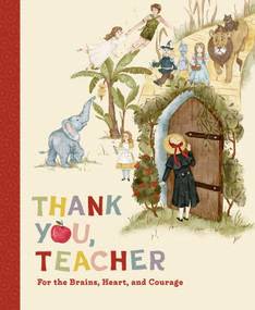 Thank You, Teacher (For the Brains, Heart, and Courage) by Emma Adams, 9798337405773