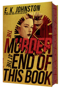 The Murder at the End of This Book by E. K. Johnston, 9798347101801