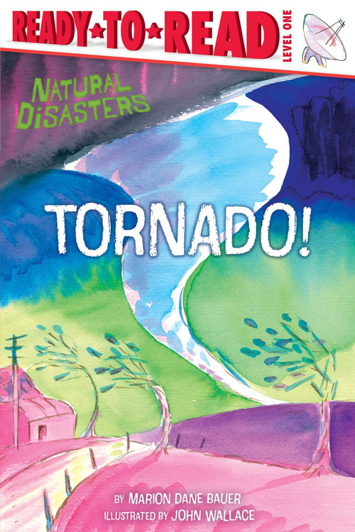 Tornado! (Ready-to-Read Level 1) by Marion  Dane Bauer, John Wallace, 9798347102945