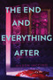 The End and Everything After by Aileen Iaccino, 9798347103362