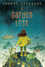 A Garden Lost by Shanna Upchurch, 9798347109425