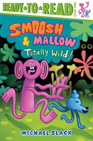 Totally Wild (Ready-to-Read Level 2) by Michael Slack, Michael Slack, 9798347109548