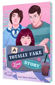 A Totally Fake Love Story by Zoe Hana Mikuta, 9798347109715