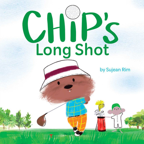 Chip's Long Shot by Sujean Rim, Sujean Rim, 9798347111183