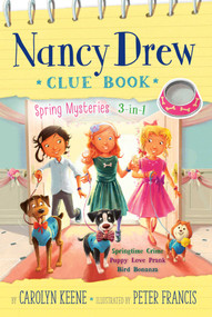 Nancy Drew Clue Book Spring Mysteries 3-in-1 (Springtime Crime; Puppy Love Prank; Bird Bonanza) by Carolyn Keene, Peter Francis, 9798347112142