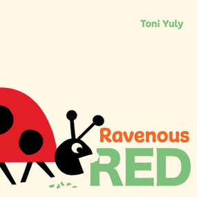 Ravenous Red by Toni Yuly, Toni Yuly, 9798347112487