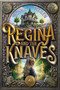 Regina and the Knaves by Bonnie Maisen, 9798347114177