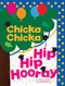 Chicka Chicka Hip Hip Hooray by Julien Chung, Julien Chung, 9798347117109