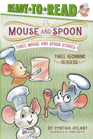 Three Mouse and Spoon Stories (The Elephant's Birthday; Owlets and Tarts; Rabbit Tea) by Cynthia Rylant, Janna Mattia, 9798347118458