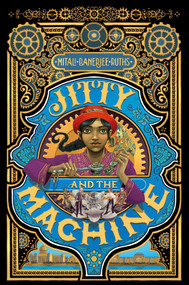 Jitty and the Machine by Mitali Banerjee Ruths, Iacopo Bruno, 9798347119424