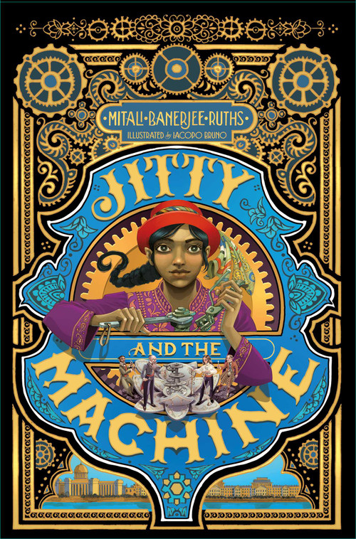 Jitty and the Machine by Mitali Banerjee Ruths, Iacopo Bruno, 9798347119424