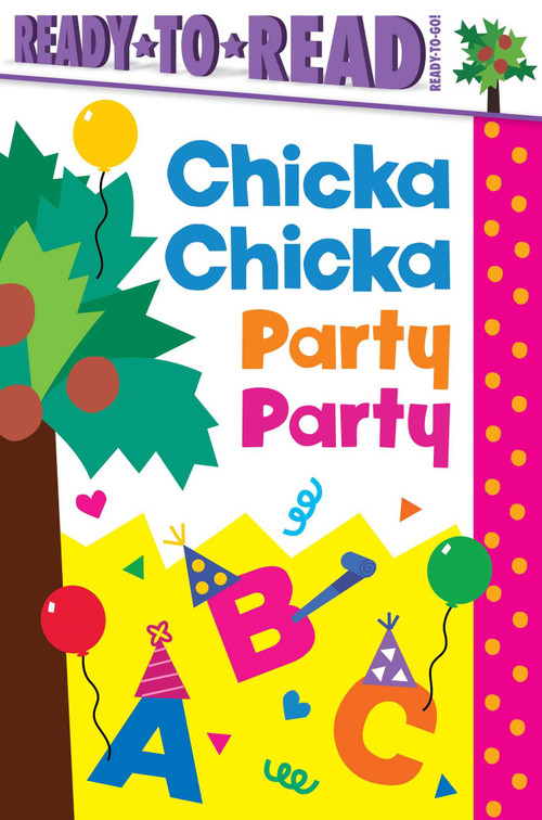 Chicka Chicka Party Party (Ready-to-Read Ready-to-Go!) by Blake Marsden, 9798347119493