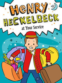 Henry Heckelbeck at Your Service by Wanda Coven, Priscilla Burris, 9798347120291