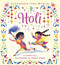 Holi by Hannah Eliot, Sonali Zohra, 9798347121694