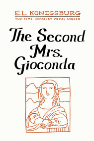The Second Mrs. Gioconda by E.L. Konigsburg, 9798347123124