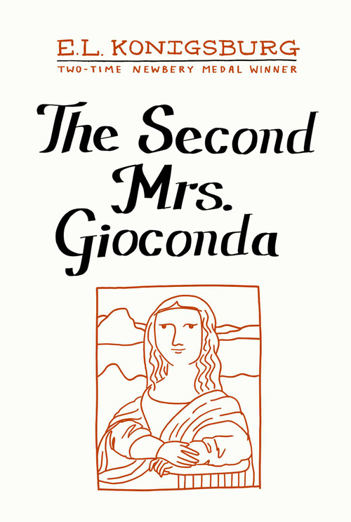 The Second Mrs. Gioconda by E.L. Konigsburg, 9798347123131