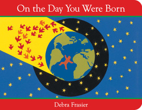 On the Day You Were Born by Debra Frasier, Debra Frasier, 9798347123414