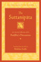 The Suttanipata (An Ancient Collection of the Buddha's Discourses) by Bhikkhu Bodhi, 9798890700964