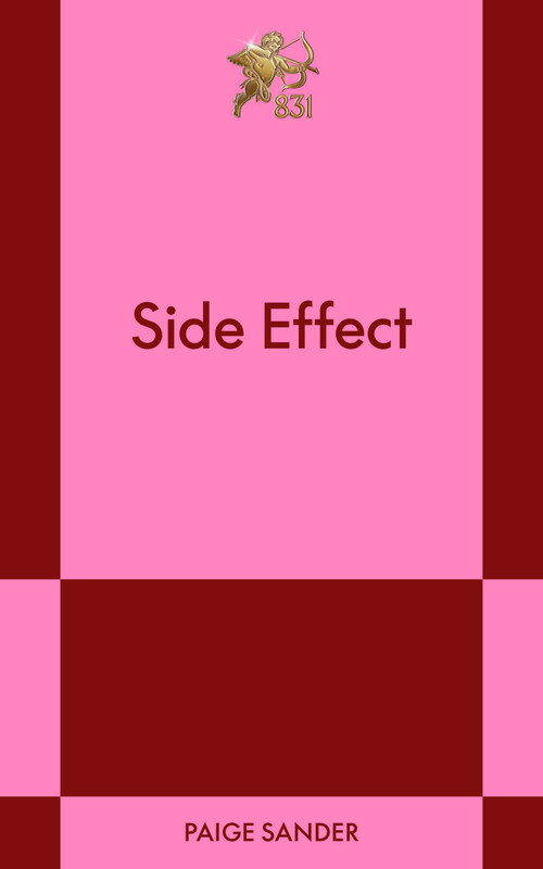 Side Effect (An 831 Stories Romance) by Paige Tapp, 9798893313055
