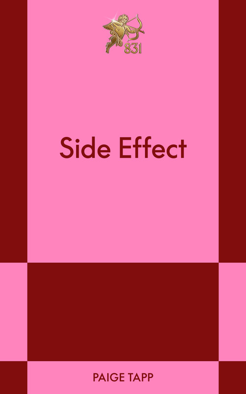 Side Effect (An 831 Stories Romance) by Paige Tapp, 9798893313055