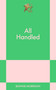 All Handled (An 831 Stories Romance) by Bonnie Morrison, 9798893313505