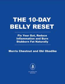 The 10-Day Belly Reset (Fix Your Gut, Reduce Inflammation and Burn Stubborn Fat Naturally) by Morris  Chestnut, Obi Obadike, 9798895152393