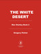 The White Desert by Gregory Poirier, 9798895152669