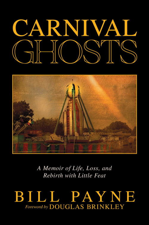 Carnival Ghosts by Bill Payne, Douglas Brinkley, 9798895654255