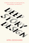 Deep Story Design (A Writer's Guide to Crafting Novels, Screenplays, and Memoirs) by April Bosshard, 9798896364023