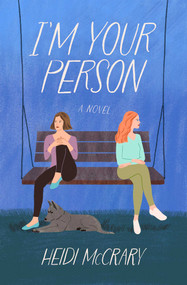 I'm Your Person (A Novel) by Heidi McCrary, 9798896364108
