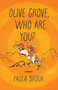 Olive Grove, Who Are You? (A Novel) by Paula  Brook, 9798896364665