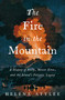 The Fire in the Mountain (A History of Sicily, Mount Etna, and the Island's Volcanic Legacy) by Helena Attlee, 9798897102631