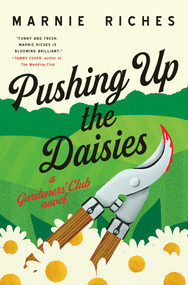 Pushing Up the Daisies (A Novel) by Marnie Riches, 9798897102952