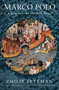 Marco Polo (A Journey on the Silk Road) by Philip Freeman, 9798897103072