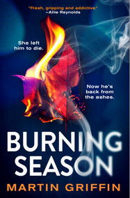 Burning Season (A Novel) by Martin Griffin, 9798897103119