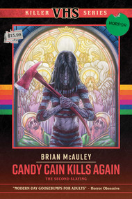 Candy Cain Kills Again (The Second Slaying) by Brian McAuley, 9798897321087
