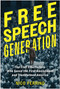 Free Speech Generation (The Civil Libertarians Who Saved the First Amendment and Transformed America) by Nico Perrino, 9798902680369