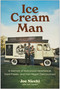 Ice Cream Man (A Memoir of Hollywood Heartbreak, Hard Passes, and Non-Vegan Deliciousness) by Joe Nicchi, Joe Layden, 9798902680802