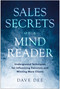 Sales Secrets of a Mind Reader (Underground Techniques for Influencing Decisions and Winning More Clients) by Dave Dee, 9798902680864