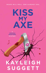 Kiss My Axe by Kayleigh Suggett, 9798904110642