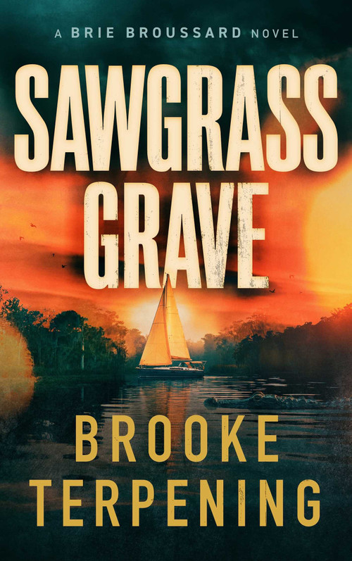Sawgrass Grave by Brooke Terpening, 9798904111410