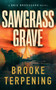 Sawgrass Grave by Brooke Terpening, 9798904111410