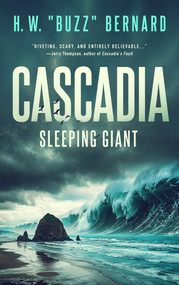 Cascadia (Sleeping Giant) by H. W. "Buzz" Bernard, 9798904111441