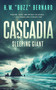 Cascadia (Sleeping Giant) by H. W. "Buzz" Bernard, 9798904111441