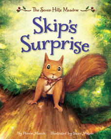 Skip's Surprise: The Seven Hills Meadow (The Seven Hills Meadow) by Perrin March, Suzie Mason, 9798994721322