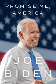 Promise Me, America by Joe Biden, 9780316598484