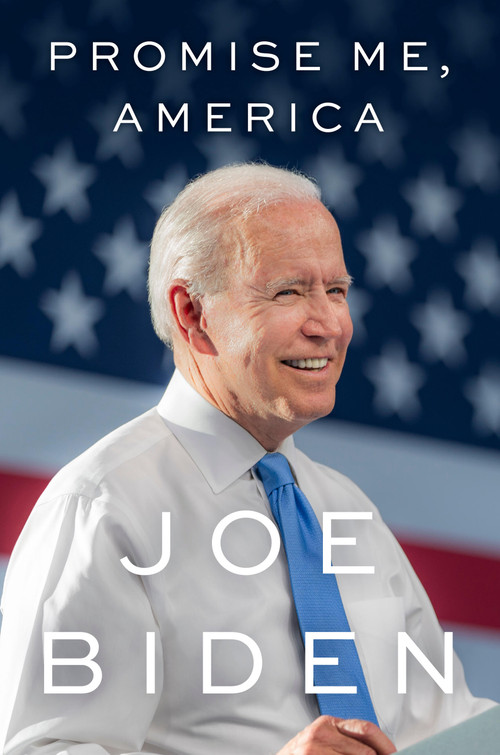Promise Me, America by Joe Biden, 9780316598484